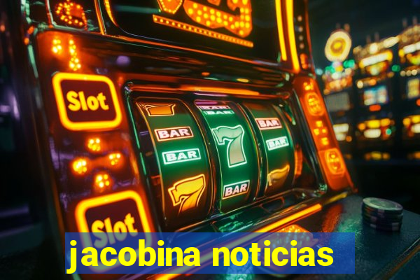 jacobina noticias